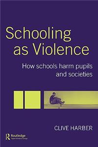 Schooling as Violence