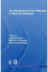 Tax Systems and Tax Reforms in New EU Member States