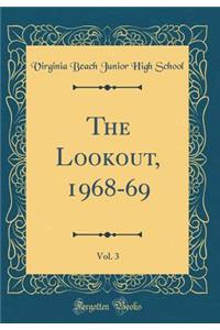 The Lookout, 1968-69, Vol. 3 (Classic Reprint)