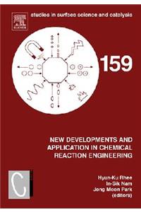 New Developments and Application in Chemical Reaction Engineering