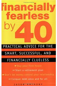 Financially Fearless by 40