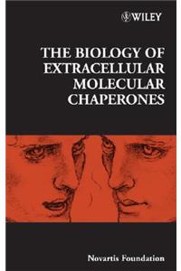 Biology of Extracellular Molecular Chaperones