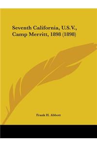 Seventh California, U.S.V., Camp Merritt, 1898 (1898)