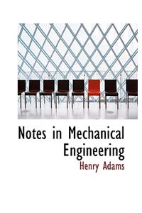 Notes in Mechanical Engineering