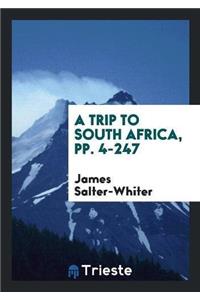 Trip to South Africa, Pp. 4-247
