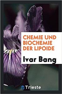 Chemie Und Biochemie Der Lipoide
