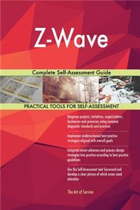 Z-Wave Complete Self-Assessment Guide