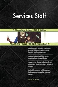 Services Staff A Complete Guide - 2020 Edition