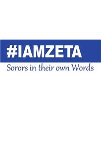 IAMZETA: Sorors in Their Own Words