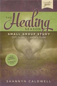 The Healing Season Small Group Leaders Guide