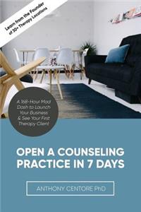 Open a Counseling Practice in 7 Days