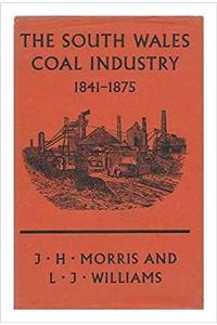 South Wales Coal Industry, 1841-75