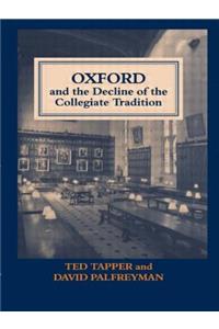 Oxford and the Decline of the Collegiate Tradition