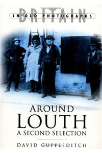 Around Louth: A Second Selection