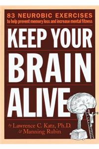 Keep Your Brain Alive