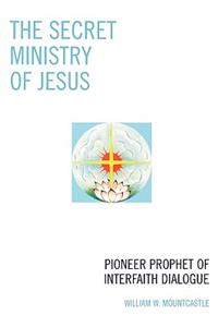 Secret Ministry of Jesus