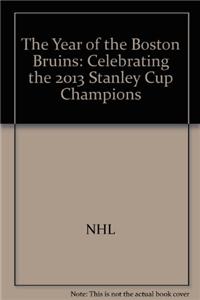 The Year of the Boston Bruins