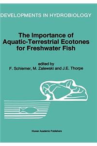 Importance of Aquatic-Terrestrial Ecotones for Freshwater Fish