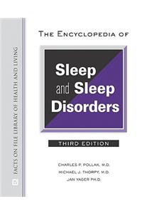 The Encyclopedia of Sleep and Sleep Disorders