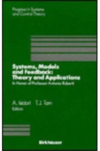 SYSTEMS MODELS AND FEEDBACK THEORY AN