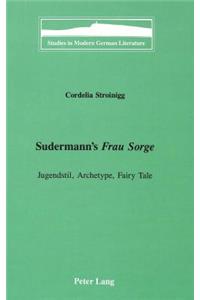 Sudermann's «Frau Sorge»