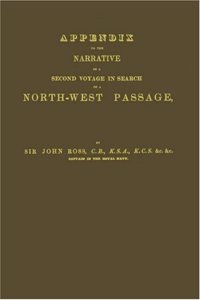 Narrative of a Second Voyage in Search of a North-West Passage