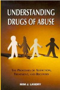 Understanding Drugs of Abuse