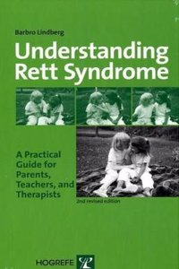 Understanding Rett Syndrome: A Practical Guide for Parents, Teachers, and Therapists