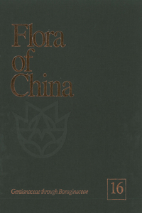 Flora of China, Volume 16 - Gentianaceae through Boraginaceae