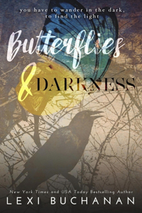 Butterflies and Darkness