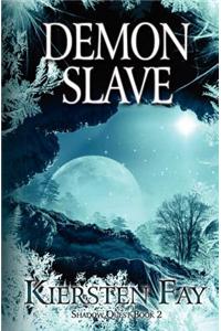 Demon Slave (Shadow Quest Book 2)