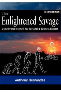 The Enlightened Savage (Second Edition)
