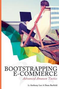 Bootstrapping E-Commerce: Advanced Amazon Tactics