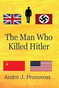 Man Who Killed Hitler