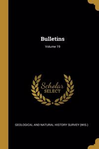 Bulletins; Volume 19