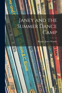 Janey and the Summer Dance Camp