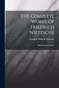 Complete Works Of Friedrich Nietzsche