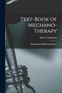 Text-Book of Mechano-Therapy