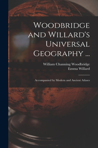 Woodbridge and Willard's Universal Geography ...