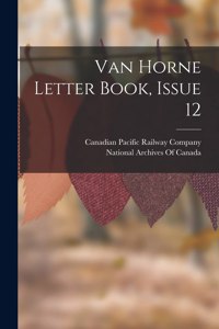 Van Horne Letter Book, Issue 12