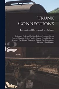 Trunk Connections; Resistance Coils and Cables; Railway Motors; Simple Control Circuits; Series-Parallel Control; Metallic-Return Systems; Car-Wiring Diagrams; Electric Car Heating and Lighting; Hand-Brakes