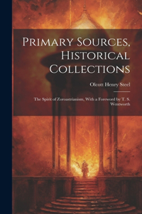 Primary Sources, Historical Collections