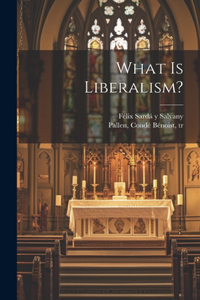 What is Liberalism?