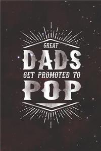 Great Dads Get Promoted To Pop