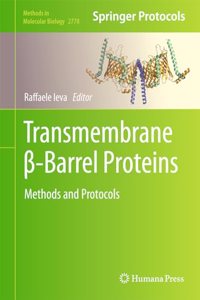 Transmembrane &#946;-Barrel Proteins: Methods and Protocols