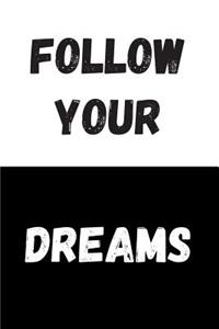 Follow Your Dreams