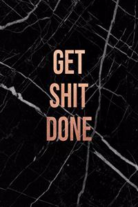Get Shit Done