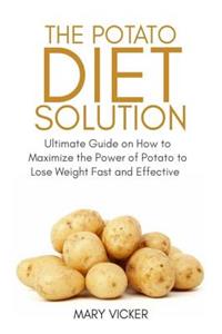 The Potato Diet Solution