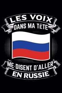 Les Voix Dans Ma Tête Me Disent D'Aller en Russie