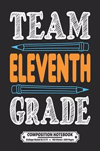 Team Eleventh Grade Composition Notebook College Ruled
